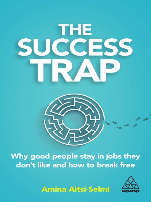 Title details for The Success Trap by Amina Aitsi-Selmi - Available